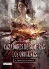 Cazadores de Sombras. Los Origenes 3. Princesa Mecanica
